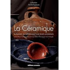 La C�ramique : La poterie, du N�olithique aux Temps modernes