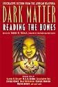 Dark Matter: Reading the Bones