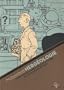 Hergéologie : Cohérence et cohésion du récit en images dans les aventures de Tintin