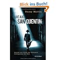 Live aus San Quentin: Bericht aus einem der h�rtesten Gef�ngnisse der Welt