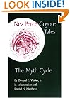 Nez Perce Coyote Tales: The Myth Cycle