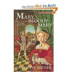 Mary, Bloody Mary (Young Royals Books (Quality))