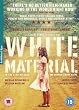 White Material [DVD]