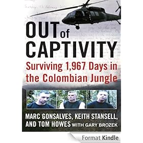 Out of Captivity: Surviving 1,967 Days in the Colombian Jungle
