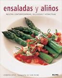 Ensaladas y alinos: Recetas contemporaneas, deliciosas y atractivas