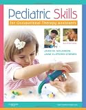 Pediatric Skills for Occupational Therapy Assistants