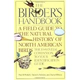 The Birder's Handbook: A Field Guide to the Natural History of North American Birds ~ Paul Ehrlich