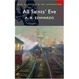 All Saints Eve (Mystery & Supernatural) (Tales of Mystery & the Supernatural)<br />
