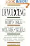 Divorcing: The Complete Guide for Men and Women