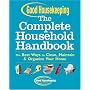 Good Housekeeping The Complete Household Handbook: The Best Ways to Clean, Maintain & Organize Your Home