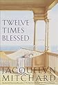 Twelve Times Blessed 