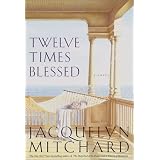 Twelve Times Blessed