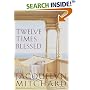 Twelve Times Blessed (Mitchard, Jacquelyn)