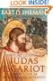 The Lost Gospel of Judas Iscariot: A New Look at Betrayer and Betrayed