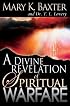 A Divine Revelation of Spiritual Warfare