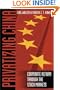 Privatizing China: The Stock Markets and their Role in Corporate Reform
