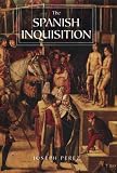 The Spanish Inquisition: A History