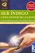 Book Ser Indigo/ Being Indigo: Como Despertar Los Dones / Awakening the Powers (Infinito)
