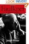 Faulkner: A Biography (Southern Icons)