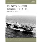 Click here to buy US Navy Aircraft Carriers 1942-45: World War Two Built Ships (New Vanguard) by  Mark Stille and Tony Bryan.