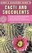 Books : Simon & Schuster's Guide to Cacti and Succulents: An Easy-to-Use Field Guide With More Than 350 Full-Color Photographs and Illustrations