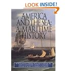 America and the Sea: A Maritime History (American Maritime Library) by  Benjamin W. Laberee et al.