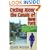 Cycling Along The Canals of New York:  500 Miles of Bike Riding along the Erie, Champlain, Cayuga-Seneca, and Oswego Canals