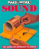 Sound (Make it Work! Science) (Make It Work!, Science)