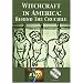 Witchcraft in America: Behind The Crucible DVD
