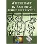 Witchcraft In America: Behind the Crucible [2004] (REGION 1) (NTSC)