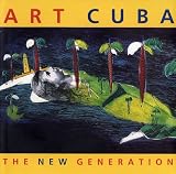 Art Cuba: The New Generation