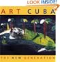 Art Cuba: The New Generation