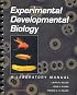 Experimental Developmental Biology: A Laboratory Manual