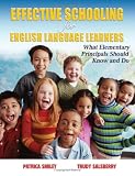 Effective Schooling for English Language Learners: What Elementary Principals Should Know And Do