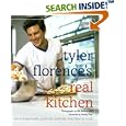 Tyler Florence's Real Kitchen:  An Indispensable Guide for Anybody Who Likes to Cook