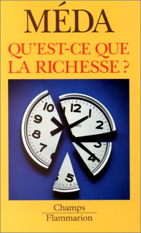 Qu'est-ce que la richesse ? Qu'est-ce que la richesse ?