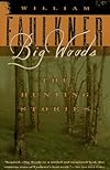 Big Woods: The Hunting Stories
