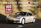 Der grosse Porsche Fahrer Experten-Test - Porsche Fahrer