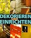 Dekorieren und Einrichten