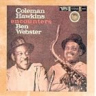 Coleman Hawkins Encounters Ben Webster by Coleman Hawkins w, Ben Webster, and Coleman Hawkins