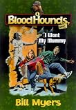 I Want My Mummy (Bloodhounds, Inc. #8)