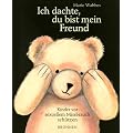 Ich dachte, du bist mein Freund. Kinder vor sexuellem Mi�brauch sch�tzen