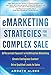 eMarketing Strategies for the Complex Sale