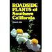 Roadside Plants of Southern California (Outdoor and Nature)
