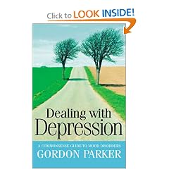 Dealing with Depression: A Commonsense Guide to Mood Disorders