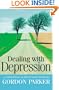Dealing with Depression: A Commonsense Guide to Mood Disorders
