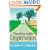 Dealing with Depression: A Commonsense Guide to Mood Disorders