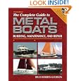 The Complete Guide to Metal Boats, Third Edition by Bruce Roberts-Goodson