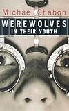 Werewolves in their youth : stories