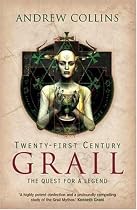 Twenty-First Century Grail: The Quest for a Legend